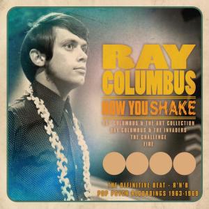 Now You Shake dari Ray Columbus