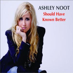 ดาวน์โหลดและฟังเพลง Should Have Known Better พร้อมเนื้อเพลงจาก Ashley Noot
