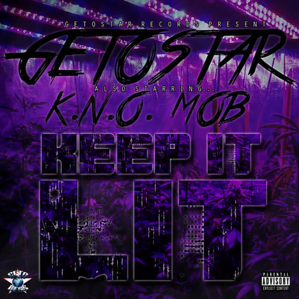 Keep It Lit (feat. K.N.O. Mob)