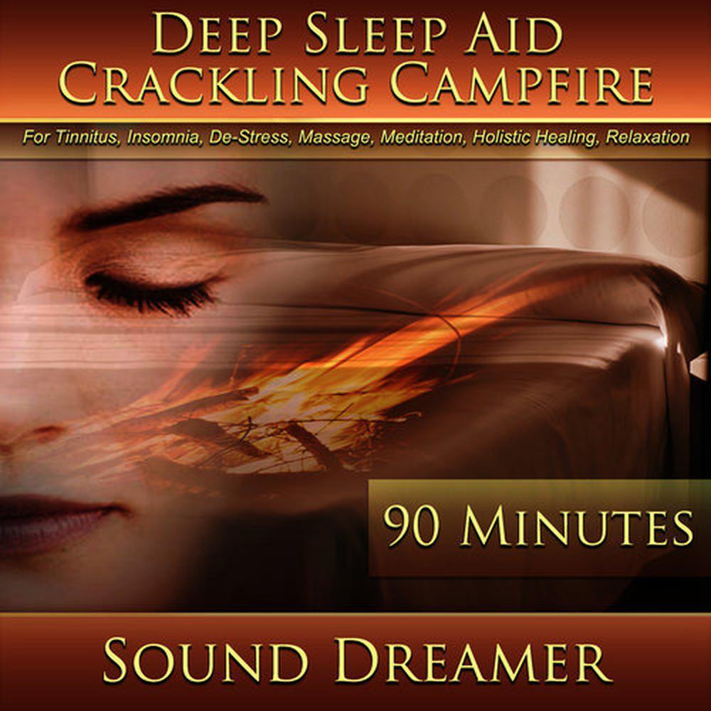 Crackling Campfire (Deep Sleep Aid) [For Tinnitus, Insomnia, De-Stress, Massage, Meditation, Holistic Healing, Relaxation] [90 Minutes]