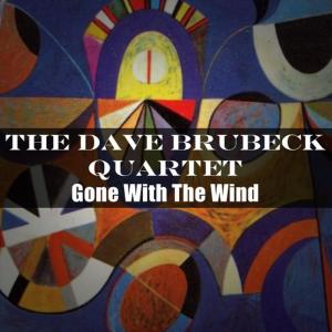 ดาวน์โหลดและฟังเพลง Gone With the Wind พร้อมเนื้อเพลงจาก Dave Brubeck