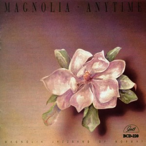 收聽Magnolia Jazz Band的Anytime歌詞歌曲