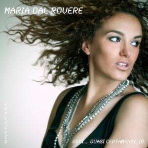 收聽Maria Dal Rovere的Oggi sono io歌詞歌曲