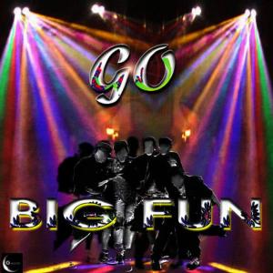 ดาวน์โหลดและฟังเพลง Go (Original Version) พร้อมเนื้อเพลงจาก Big Fun