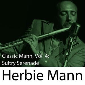收聽Herbie Mann的Littele Man You've Have a Busy Day歌詞歌曲