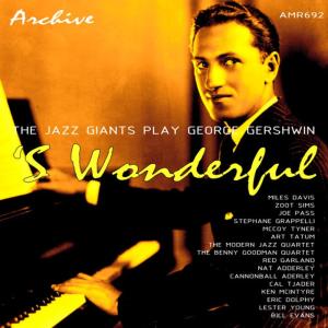 Various Artists的專輯'S Wonderful: The Jazz Giants Play George Gershwin