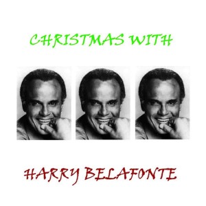 收聽Harry Belafonte的I Heard the Bell on Christmas Day歌詞歌曲
