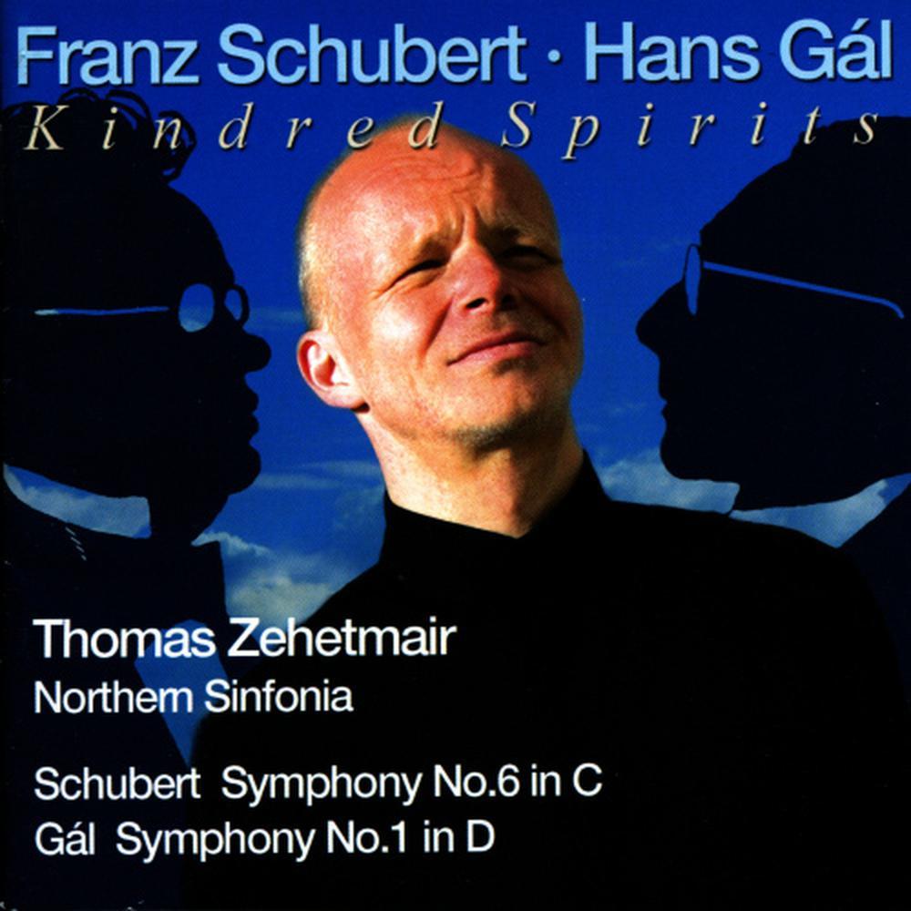 Schubert: Symphony No. 6 - Gal: Symphony No. 1 (world-premiere recording)