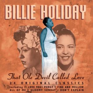 Billie Holiday的專輯That Ole Devil Called Love