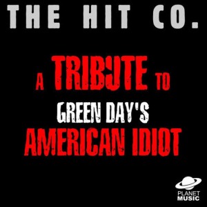 ดาวน์โหลดและฟังเพลง American Idiot พร้อมเนื้อเพลงจาก The Tribute Co.