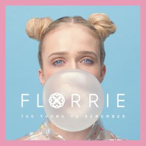 ดาวน์โหลดและฟังเพลง Too Young to Remember พร้อมเนื้อเพลงจาก Florrie