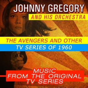 收聽Johnny Gregory and His Orchestra的The Avengers歌詞歌曲