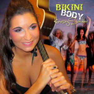 收聽Kinsey Sadler的Bikini Body歌詞歌曲