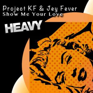 ดาวน์โหลดและฟังเพลง Show Me Your Love พร้อมเนื้อเพลงจาก Project KF