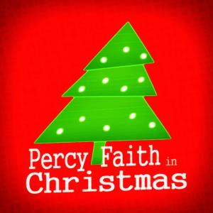 ดาวน์โหลดและฟังเพลง O Come, All Ye Faithful (Adeste Fideles) พร้อมเนื้อเพลงจาก Percy Faith