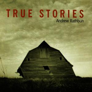 ดาวน์โหลดและฟังเพลง True Stories(2) พร้อมเนื้อเพลงจาก Andrew Rathbun