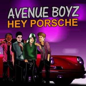 收聽Avenue Boyz的Hey Little Porsche I Want You歌詞歌曲
