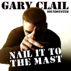 อัลบัม Nail It to the Mast ศิลปิน Gary Clail