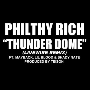 Mayback的專輯Thunder Dome (feat. Mayback, Lil Blood & Shady Nate)  [Livewire Remix] - Single