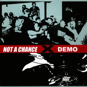 Not A Chance的專輯Demo