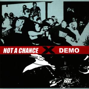 收聽Not A Chance的Not Now, Not Ever歌詞歌曲