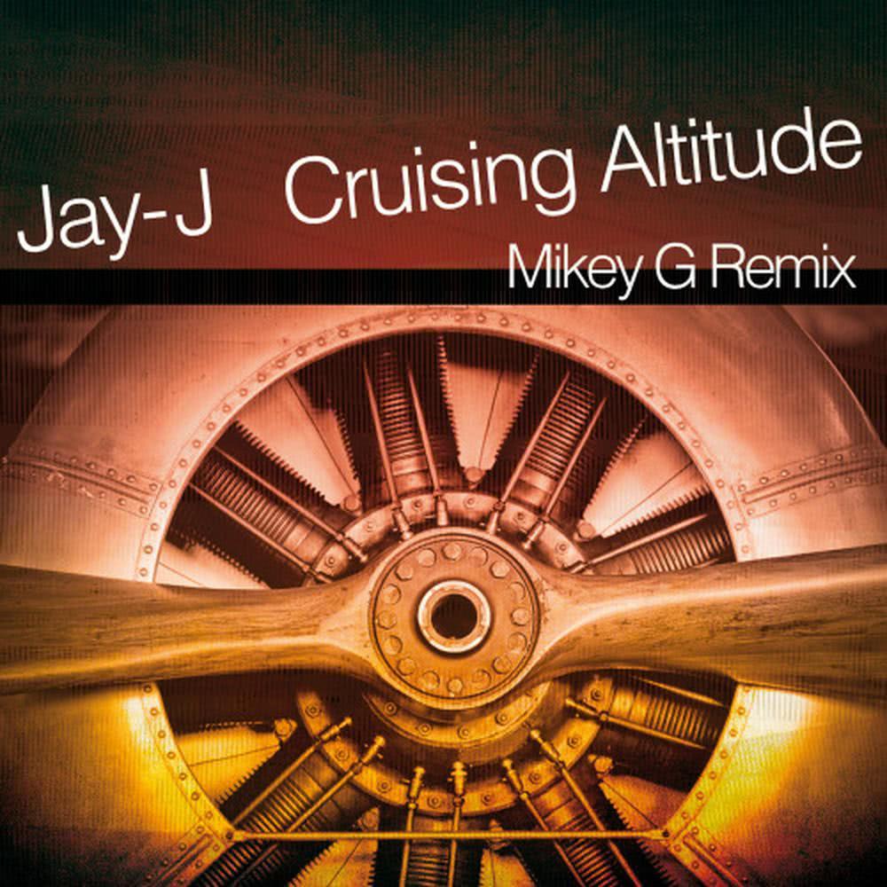Cruising Altitude (Mikey G Remix)