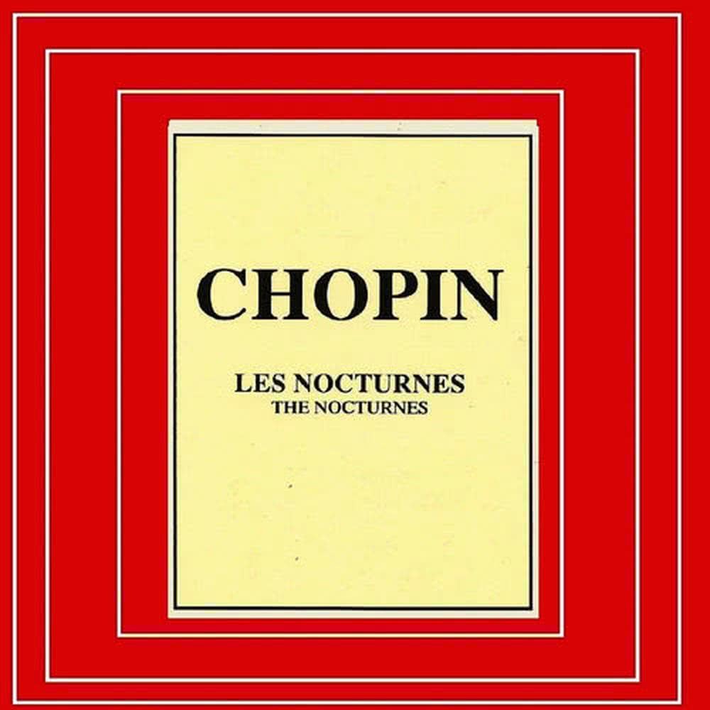 Chopin - Les Nocturnes