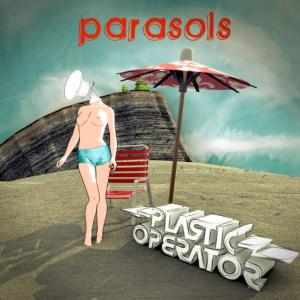收聽Plastic Operator的Parasols (Easy D Remix)歌詞歌曲