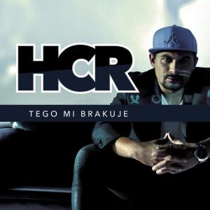 ดาวน์โหลดและฟังเพลง Tego Mi Brakuje (Radio Edit) พร้อมเนื้อเพลงจาก HCR