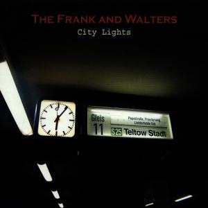 The Frank And Walters的專輯City Lights
