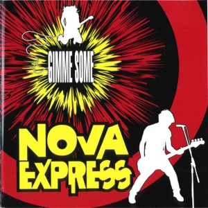 收聽Nova Express的Gimme Some More歌詞歌曲