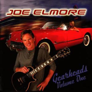 Joe Elmore的專輯Gearheads Volume One