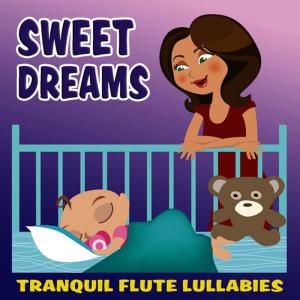 Lullaby Flute的專輯Sweet Dreams