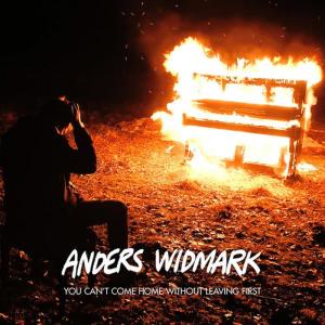 ดาวน์โหลดและฟังเพลง You Can't Come Home Without Leaving First พร้อมเนื้อเพลงจาก Anders Widmark
