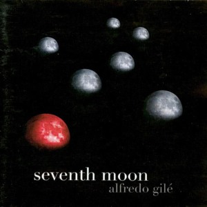 收聽Alfredo Gilé的The seventh moon歌詞歌曲