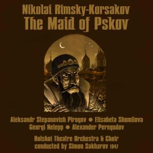 อัลบัม Rimsky-Korsakov: The Maid of Pskov (Ivan the Terrible) (1947) ศิลปิน Georgi Nelepp