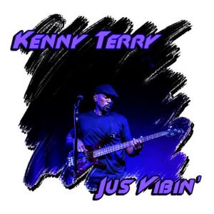 ดาวน์โหลดและฟังเพลง Jus Vibin' พร้อมเนื้อเพลงจาก Kenny Terry
