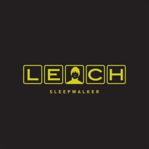 收聽Leech的Sleepwalker歌詞歌曲