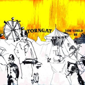 ดาวน์โหลดและฟังเพลง You Could Be พร้อมเนื้อเพลงจาก Torngat