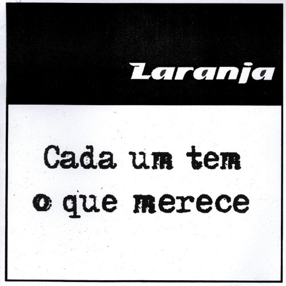 Cada um tem o que merece