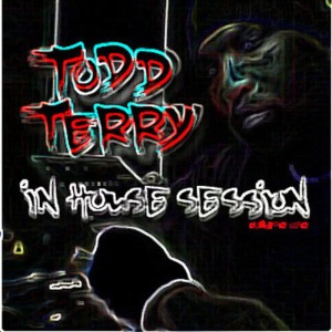 Todd Terry的專輯In House Sessions Part I
