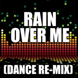 收聽Redd Stylez的Rain Over Me (Dance Remix)歌詞歌曲