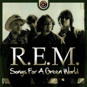 R.E.M.的專輯Songs for a Green World