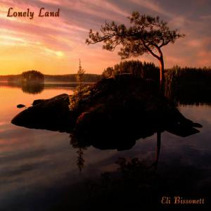 อัลบัม Lonely Land ศิลปิน Eli Bissonett