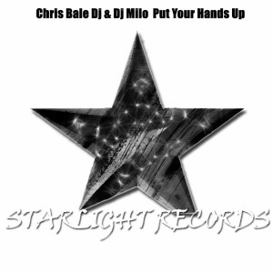 Listen to Put Your Hands Up song with lyrics from Chris Bale Dj