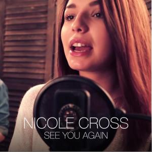 Listen to See You Again song with lyrics from Nicole Cross
