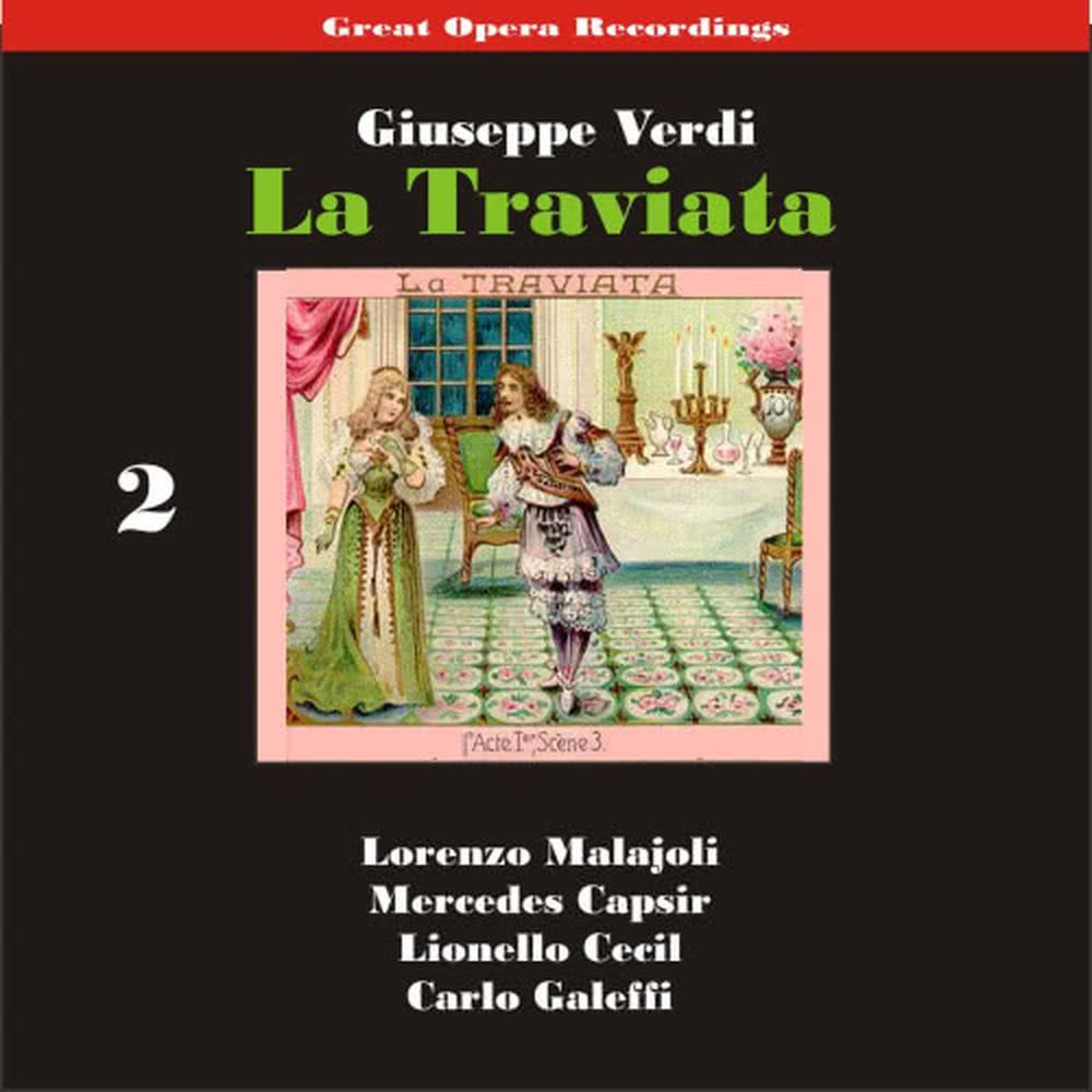 La Traviata: "Ah! Gran Dio!"