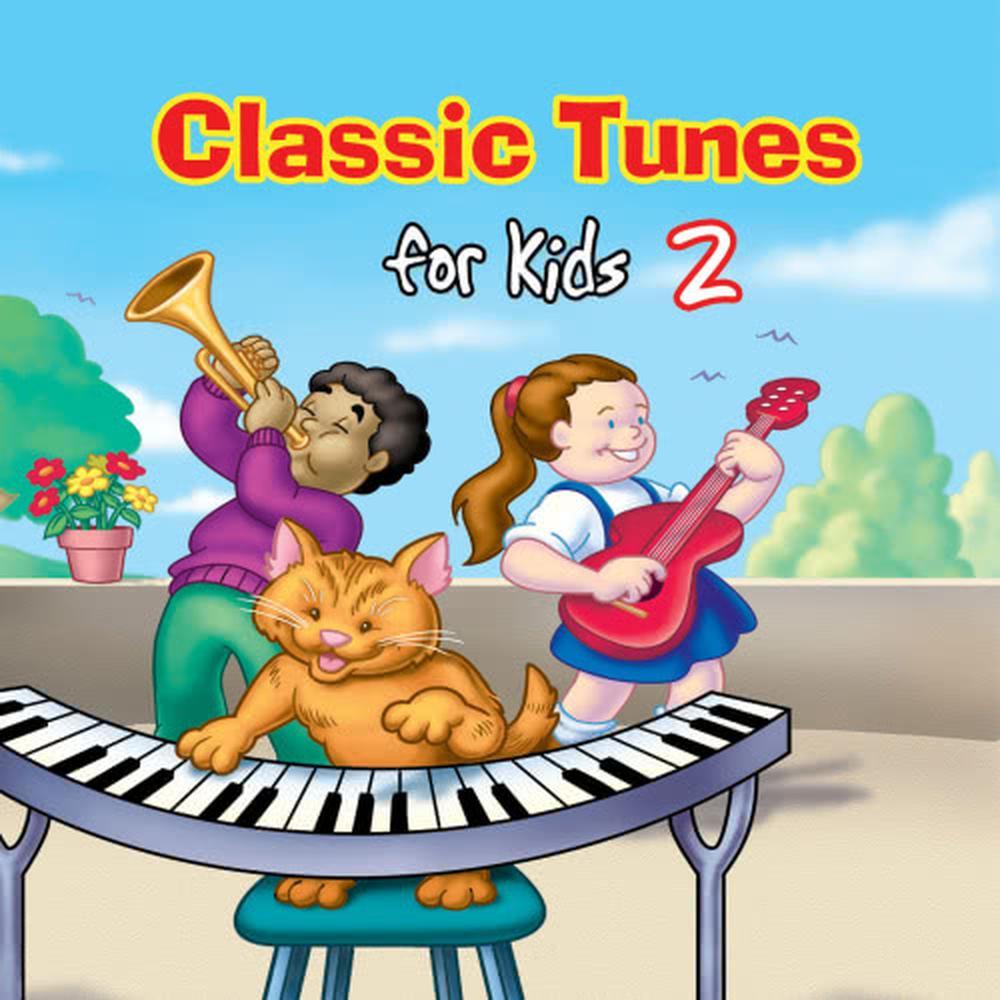 Classic Tunes for Kids 2