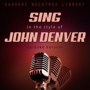ดาวน์โหลดและฟังเพลง Annie's Song (Originally Performed by John Denver) [Karaoke Version] พร้อมเนื้อเพลงจาก Karaoke Backtrax Library