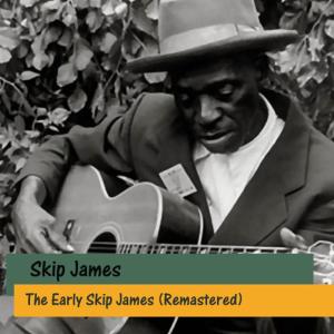ดาวน์โหลดและฟังเพลง 4 O'Clock Blues พร้อมเนื้อเพลงจาก Skip James